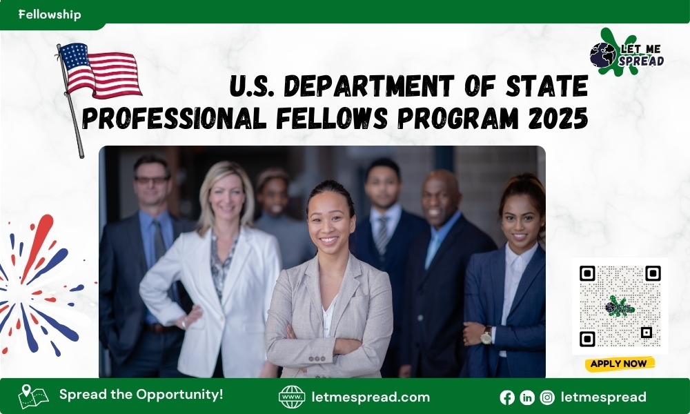Call for U.S. Department of State Professional Fellows Program 2025 is open now